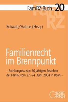 Schwab / Hahne | Familienrecht im Brennpunkt | Buch | 978-3-7694-0960-4 | sack.de