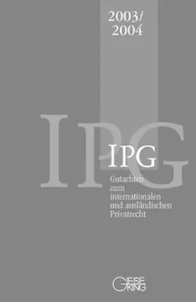Basedow / Kegel / Mansel |  Gutachten zum internationalen und ausländischen Privatrecht (IPG) IPG 2003/2004 | Buch |  Sack Fachmedien