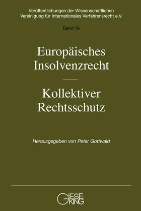 Gottwald | Europäisches Insolvenzrecht-Kollektiver Rechtsschutz | Buch | 978-3-7694-1026-6 | sack.de