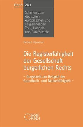 Kazemi |  Die Registerfähigkeit der Gesellschaft bürgerlichen Rechts | Buch |  Sack Fachmedien