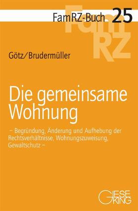 Götz / Brudermüller | Die gemeinsame Wohnung | Buch | 978-3-7694-1034-1 | sack.de