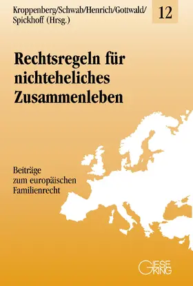 Kroppenberg / Schwab / Henrich |  Rechtsregeln für nichteheliches Zusammenleben | Buch |  Sack Fachmedien