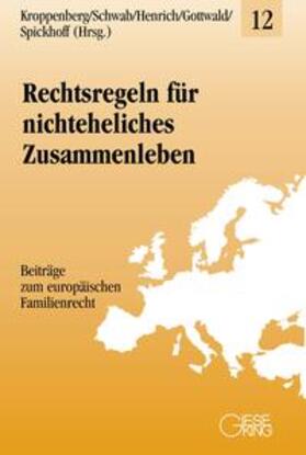 Kroppenberg / Schwab / Henrich | Rechtsregeln/nichteheliches Zusammenleben | Buch | 978-3-7694-1053-2 | sack.de