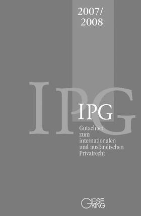 Basedow / Coester-Waltjen / Mansel | Gutachten zum internationalen und ausländischen Privatrecht IPG 2007/2008 | Buch | 978-3-7694-1058-7 | sack.de