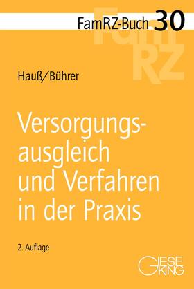Hauß / Bührer | Versorgungsausgleich und Verfahren in der Praxis | Buch | 978-3-7694-1069-3 | sack.de