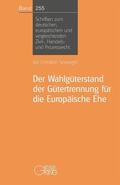 Seevogel |  Der Wahlgüterstand der Gütertrennung für die Europäische Ehe | Buch |  Sack Fachmedien