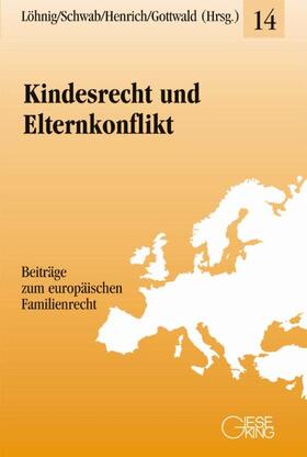 Löhnig / Schwab / Henrich | Kindesrecht und Elternkonflikt | Buch | 978-3-7694-1119-5 | sack.de