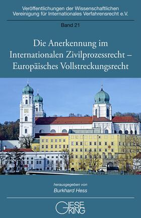 Hess | Die Anerkennung im Internationalen Zivilprozessrecht- Europäisches Vollstreckungsrecht | Buch | 978-3-7694-1131-7 | sack.de
