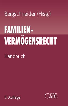 Bergschneider | Familienvermögensrecht | Buch | 978-3-7694-1133-1 | sack.de