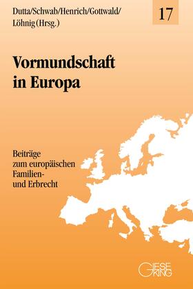 Dutta / Schwab / Henrich | Vormundschaft in Europa | Buch | 978-3-7694-1154-6 | sack.de