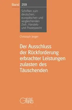 Jerger |  Der Ausschluss der Rückforderung erbrachter Leistungen zulasten des Täuschenden | Buch |  Sack Fachmedien