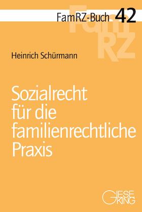 Schürmann | Sozialrecht für die familienrechtliche Praxis | Buch | 978-3-7694-1165-2 | sack.de