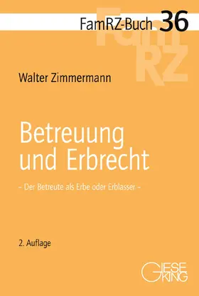 Zimmermann |  Betreuung und Erbrecht | Buch |  Sack Fachmedien