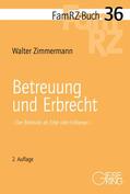Zimmermann |  Betreuung und Erbrecht | Buch |  Sack Fachmedien