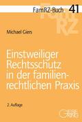 Giers |  Giers, M: Einstweiliger Rechtsschutz/familienrecht. Praxis | Buch |  Sack Fachmedien
