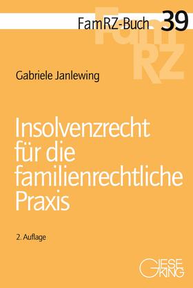 Janlewing | Insolvenzrecht für die familienrechtliche Praxis | Buch | 978-3-7694-1201-7 | sack.de
