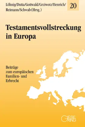 Löhnig / Dutta / Gottwald |  Testamentsvollstreckung in Europa | Buch |  Sack Fachmedien