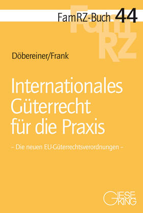 Döbereiner / Frank | Internationales Güterrecht für die Praxis | Buch | 978-3-7694-1211-6 | sack.de