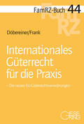 Döbereiner / Frank |  Internationales Güterrecht für die Praxis | Buch |  Sack Fachmedien