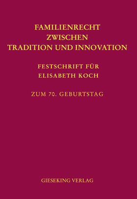 Kanzleiter / Schwab | Familienrecht zwischen Tradition und Innovation | Buch | 978-3-7694-1217-8 | sack.de