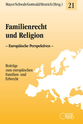 Mayer / Schwab / Gottwald |  Familienrecht und Religion | Buch |  Sack Fachmedien