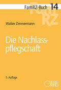 Zimmermann |  Zimmermann, W: Nachlasspflegschaft | Buch |  Sack Fachmedien