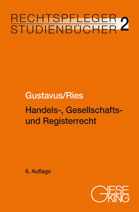 Gustavus / Ries | Gustavus, E: Handels-, Gesellschafts- und Registerrecht | Buch | 978-3-7694-1235-2 | sack.de