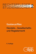 Gustavus / Ries |  Gustavus, E: Handels-, Gesellschafts- und Registerrecht | Buch |  Sack Fachmedien