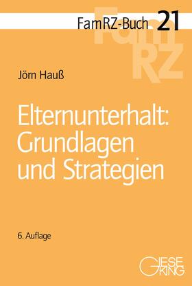 Hauß | Elternunterhalt: Grundlagen und Strategien | Buch | 978-3-7694-1236-9 | sack.de
