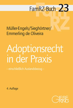 Müller-Engels / Sieghörtner / Emmerling de Oliveira | Adoptionsrecht in der Praxis | Buch | 978-3-7694-1238-3 | sack.de