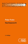 Frohn |  Nachlassrecht | Buch |  Sack Fachmedien