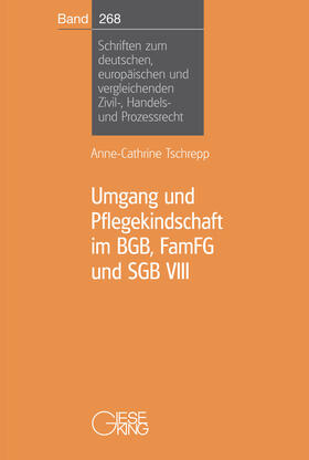 Tschrepp | Tschrepp, A: Umgang und Pflegekindschaft im BGB, FamFG und S | Buch | 978-3-7694-1255-0 | sack.de