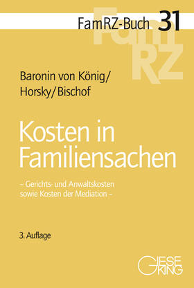 Baronin von König / Horsky / Bischof | Kosten in Familiensachen | Buch | 978-3-7694-1258-1 | sack.de