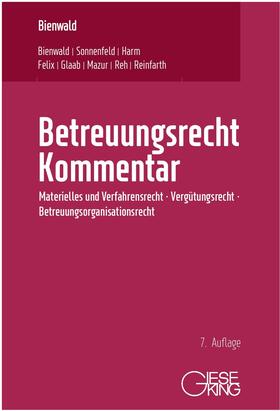 Bienwald / Felix / Glaab | Betreuungsrecht Kommentar | Buch | 978-3-7694-1261-1 | sack.de