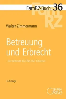 Zimmermann |  Betreuung und Erbrecht | Buch |  Sack Fachmedien