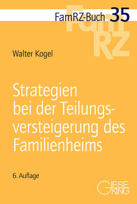 Kogel | Strategien bei der Teilungsversteigerung des Familienheims | Buch | 978-3-7694-1288-8 | sack.de