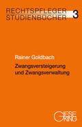 Goldbach |  Goldbach, R: Zwangsversteigerung und Zwangsverwaltung | Buch |  Sack Fachmedien