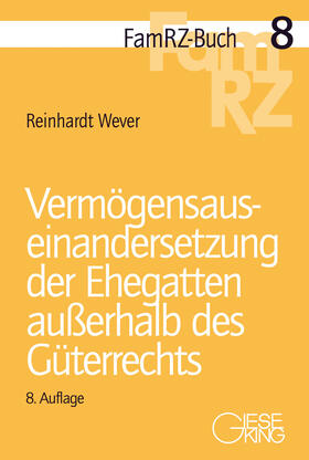 Wever | Vermögensauseinandersetzung der Ehegatten außerhalb des Güterrechts | Buch | 978-3-7694-1290-1 | sack.de