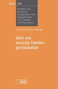 Dutta / Aiwanger |  Islam und deutsche Familiengerichtsbarkeit | Buch |  Sack Fachmedien
