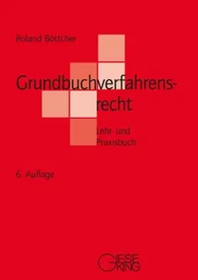 Böttcher |  Grundbuchverfahrensrecht | Buch |  Sack Fachmedien
