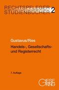 Gustavus / Ries |  Handels-, Gesellschafts- und Registerrecht | Buch |  Sack Fachmedien