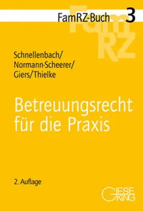 Schnellenbach / Normann-Scheerer / Giers |  Betreuungsrecht für die Praxis | Buch |  Sack Fachmedien