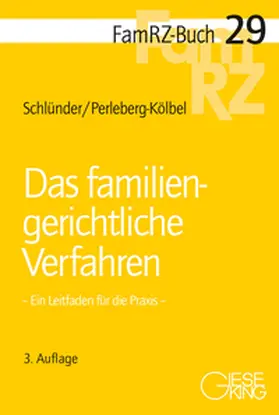 Schlünder / Perleberg-Kölbel |  Das familiengerichtliche Verfahren | Buch |  Sack Fachmedien