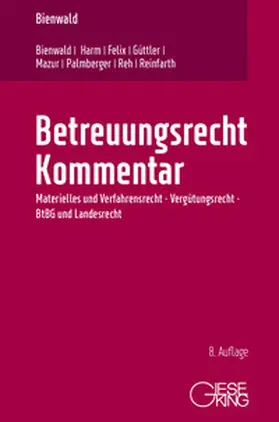 Bienwald / Felix / Güttler |  Betreuungsrecht Kommentar | Buch |  Sack Fachmedien