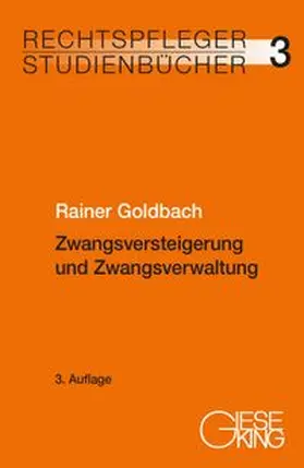 Goldbach |  Zwangsversteigerung und Zwangsverwaltung | Buch |  Sack Fachmedien