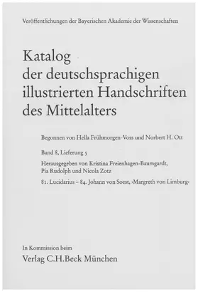 Freienhagen-Baumgardt / Rudolph / Zotz |  Katalog der deutschsprachigen illustrierten Handschriften des Mittelalters  Band 8, Lfg. 5 | Buch |  Sack Fachmedien