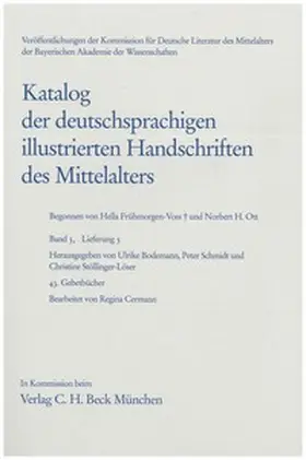 Bodemann / Schmidt / Stöllinger-Löser |  Katalog der deutschsprachigen illustrierten Handschriften des Mittelalters Band 5/1, Lfg. 3: 43 | Buch |  Sack Fachmedien