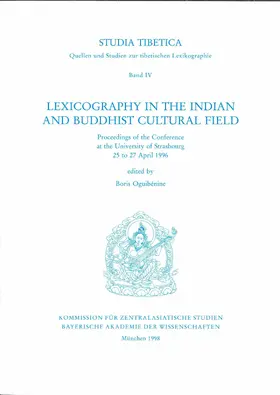 Oguibénine |  Studia Tibetica Band  IV: Lexicography in the Indian and Buddhist cultural field | Buch |  Sack Fachmedien