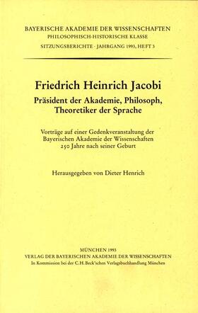 Henrich | Friedrich Heinrich Jacobi Präsident der Akademie, Philosoph, Theoretiker der Sprache | Buch | 978-3-7696-1570-8 | sack.de