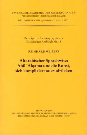 Weipert |  Altarabischer Sprachwitz: Abu 'Alqama und die Kunst, sich kompliziert auszudrücken | Buch |  Sack Fachmedien